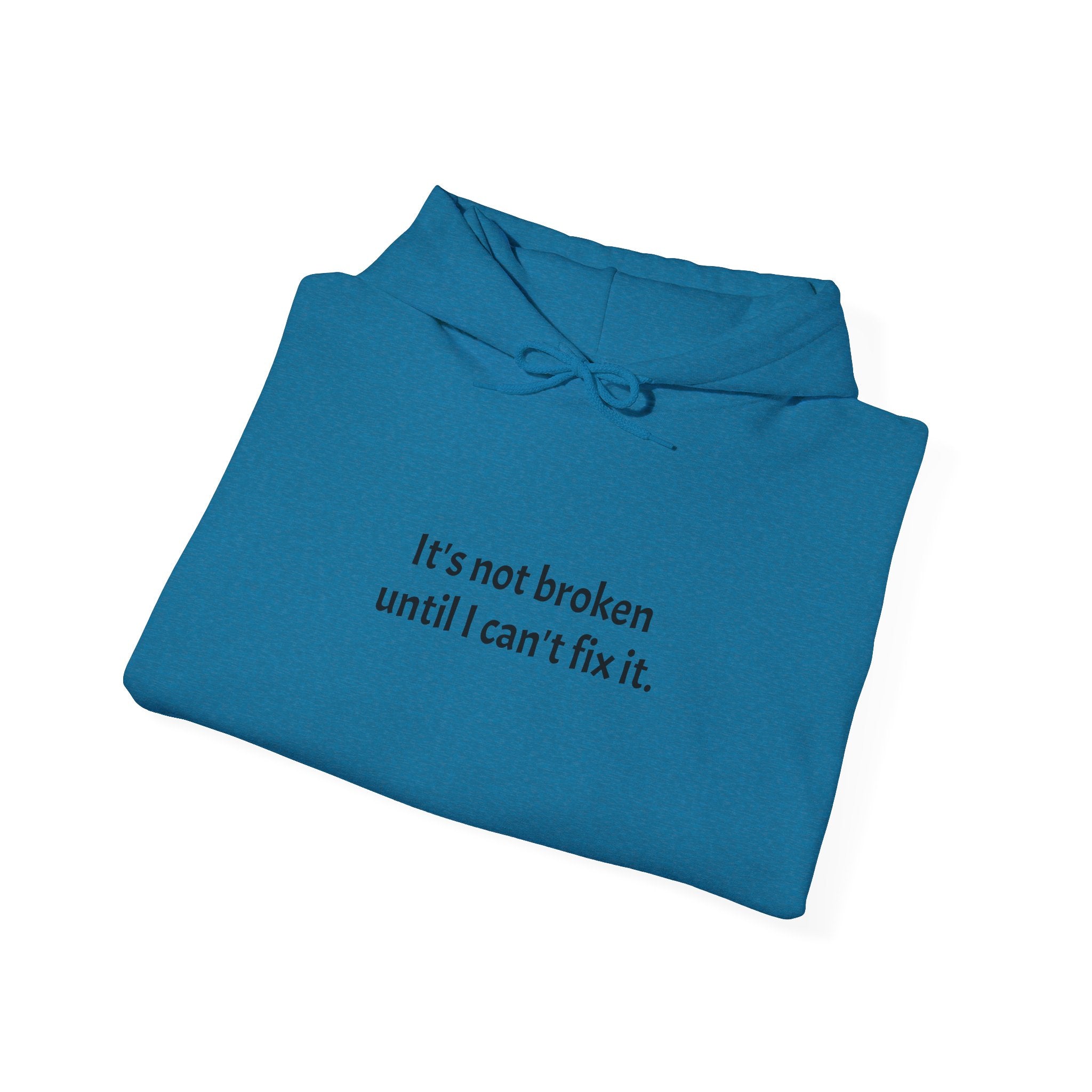 Fix It Hoodie, Unisex Heavy Blend Sweatshirt, Funny Quote Hoodie, Gift for Problem Solvers, Casual Wear, Everyday Comfort