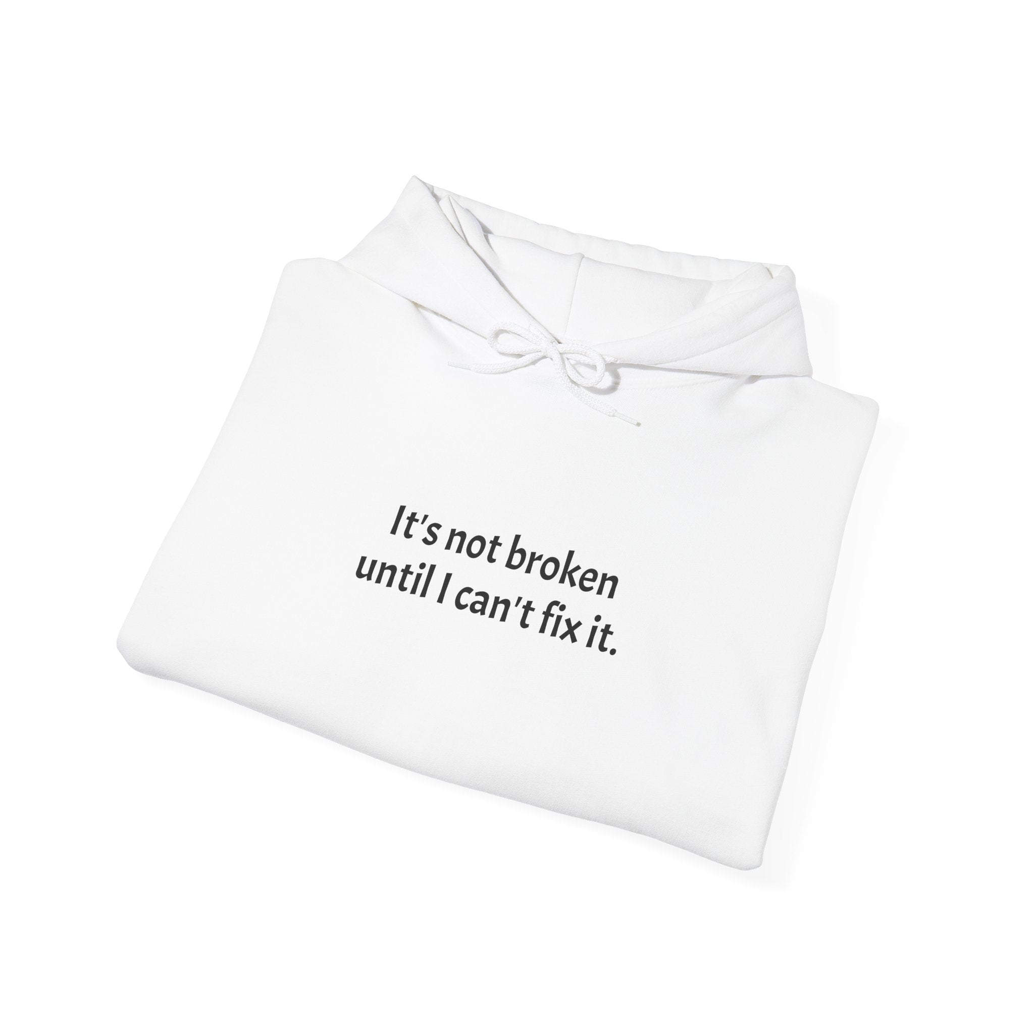 Fix It Hoodie, Unisex Heavy Blend Sweatshirt, Funny Quote Hoodie, Gift for Problem Solvers, Casual Wear, Everyday Comfort